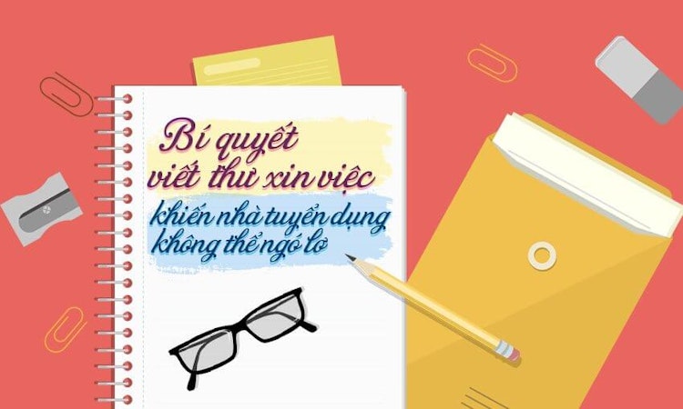 Cách viết thư xin việc khiến nhà tuyển dụng chú ý ngay