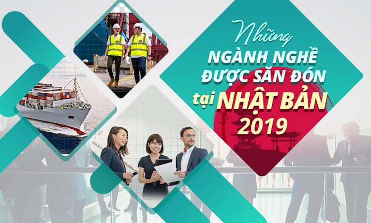Những ngành nghề đang được săn đón nhất tại Nhật Bản năm 2019
