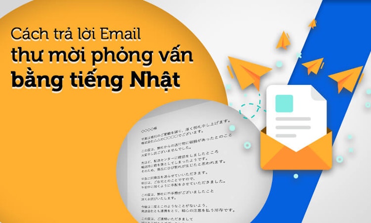 Cách trả lời email mời phỏng vấn bằng tiếng Nhật