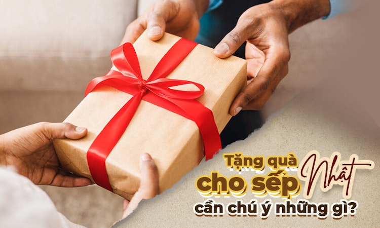 Tặng quà cho sếp người Nhật cần lưu ý những gì?