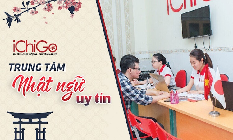 Trung tâm Nhật Ngữ uy tín IChiGo