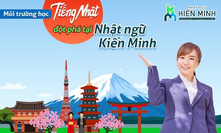Môi trường học tiếng Nhật đột phá tại Nhật Ngữ Kiến Minh