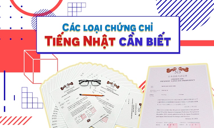 Các loại chứng chỉ tiếng Nhật cần biết