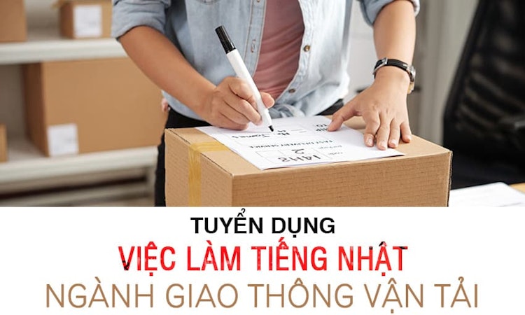 Việc làm tiếng Nhật ngành Giao thông Vận tải tháng 10 2020