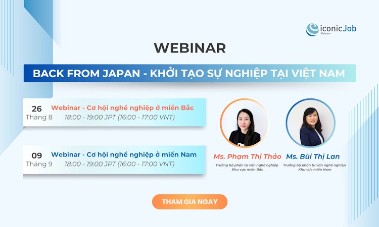 HỘI THẢO TRỰC TUYẾN "BACK FROM JAPAN" - KHỞI TẠO SỰ NGHIỆP TẠI VIỆT NAM