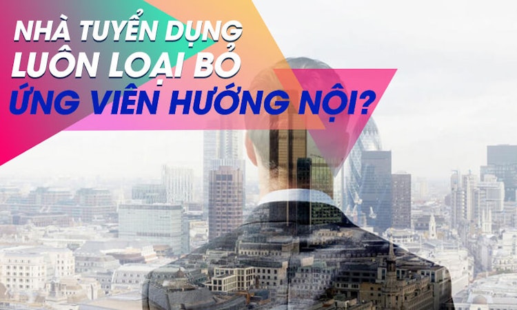 Ứng viên hướng nội – “kẻ yếu kém” hay “người không may” luôn bị nhà tuyển dụng loại bỏ?