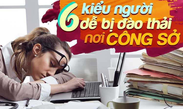 Hãy coi chừng! Bạn sẽ sớm bị đào thải nếu thuộc top 6 kiểu người sau đây
