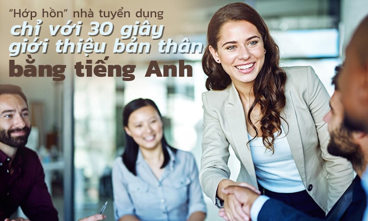 Cách giới thiệu bản thân bằng tiếng Anh Interview 2018