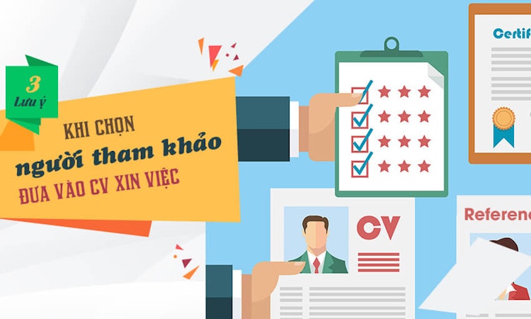 3 Lưu ý khi chọn người tham khảo đưa vào CV xin việc