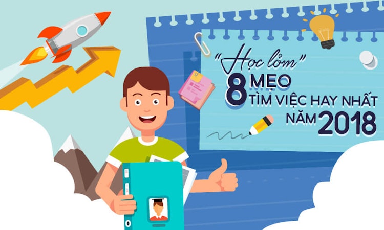 “Học lỏm” 8 mẹo tìm việc hay nhất năm 2018