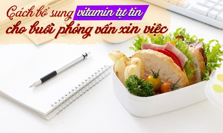 Cách bổ sung vitamin tự tin cho buổi phỏng vấn xin việc