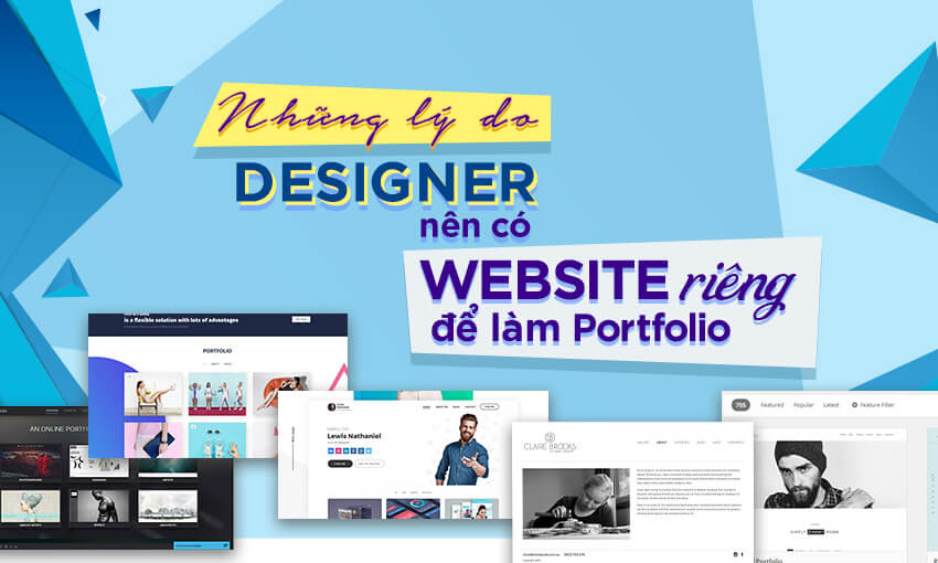 Những lý do Designer nên có Website riêng để làm Portfolio