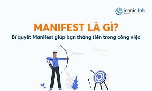 Manifest là gì? Bí quyết Manifest giúp bạn thăng tiến trong công việc