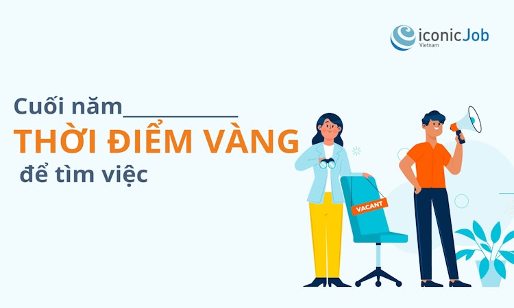 Cuối năm: Thời điểm vàng để tìm việc