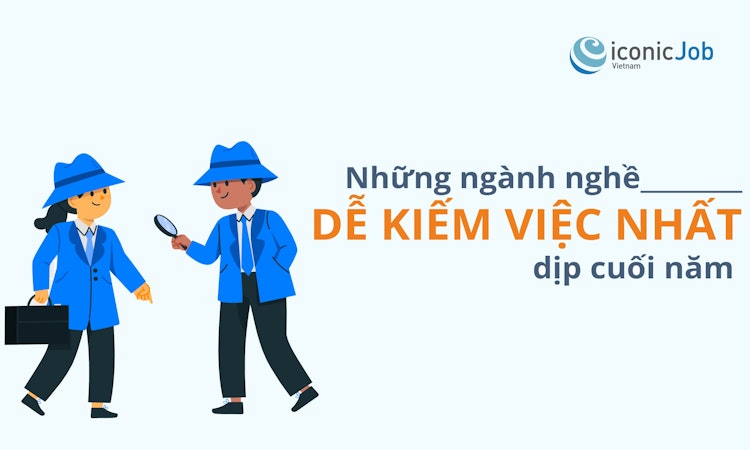 Những ngành nghề dễ kiếm việc nhất dịp cuối năm