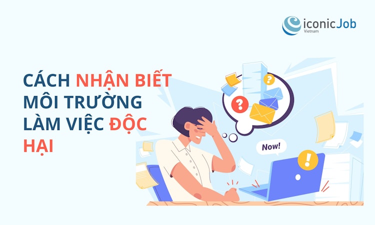 Cách nhận biết môi trường làm việc độc hại