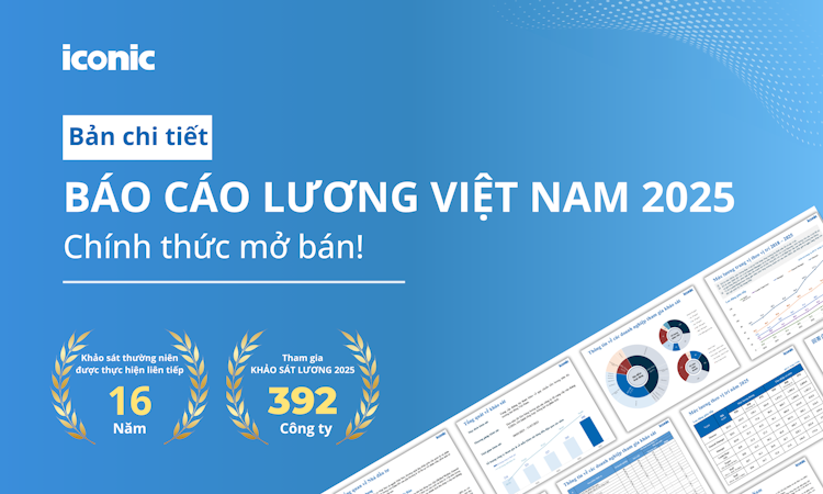 MỚI PHÁT HÀNH | Báo cáo lương Việt Nam 2025
