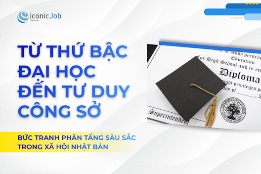 Từ Thứ Bậc Đại Học Đến Tư Duy Công Sở: Bức Tranh Phân Tầng Sâu Sắc Trong Xã Hội Nhật Bản