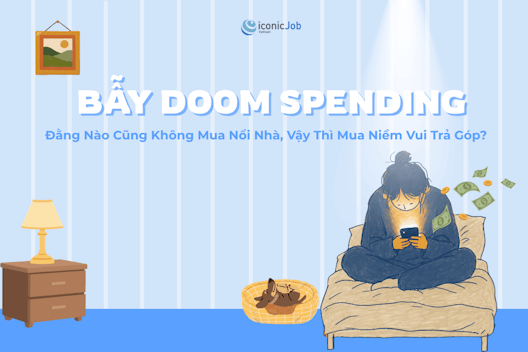 Bẫy Doom Spending: Đằng Nào Cũng Không Mua Nổi Nhà, Vậy Thì Mua Niềm Vui Trả Góp?