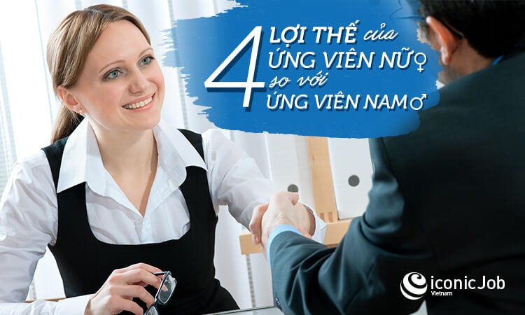 4 lợi thế của ứng viên nữ so với ứng viên nam