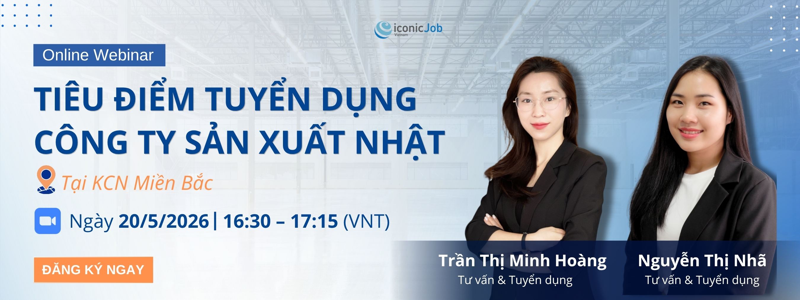 Webinar: Tiêu Điểm Tuyển Dụng Công Ty Sản Xuất Nhật Tại KCN Miền Bắc