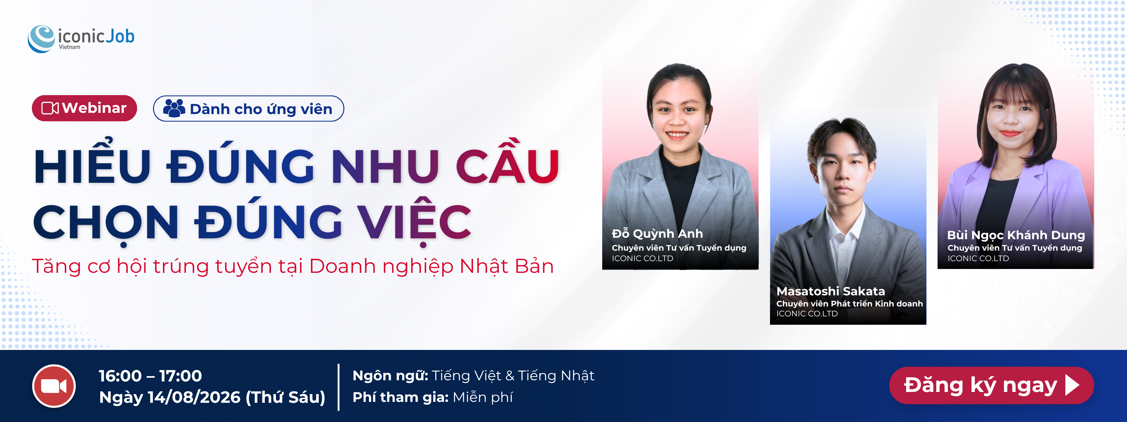 Webinar: "Hiểu Đúng Nhu Cầu, Chọn Đúng Việc – Tăng Cơ Hội Trúng Tuyển Tại Doanh Nghiệp Nhật Bản