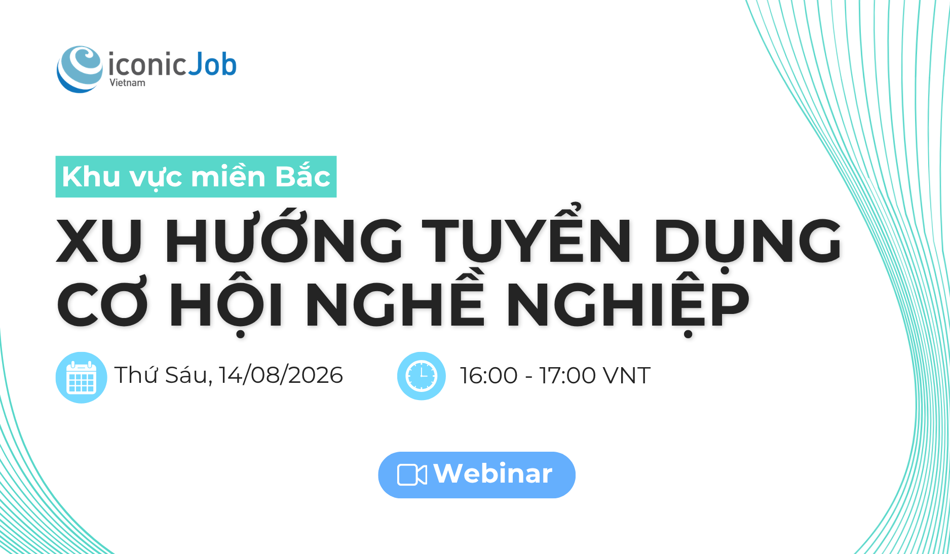 Webinar: "Xu hướng tuyển dụng & Cơ hội nghề nghiệp Khu vực miền Bắc"